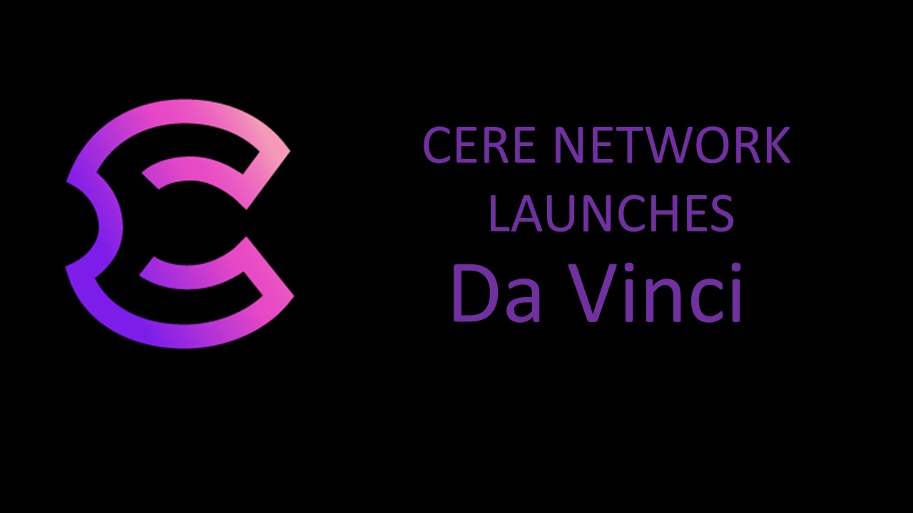 Parceria da Cere Network com a Polygon lançará plataforma DaVinci que oferece vantagens de NFTs por assinatura e exposições imersivas de criadores a eventos digitais e de fãs do mundo real.