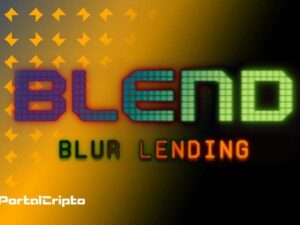 Blur revoluciona mercado de NFT com lançamento de Blend plataforma de empréstimo P2P