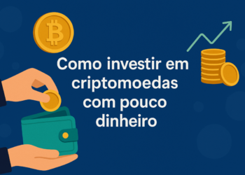 Como investir em criptomoedas com pouco dinheiro